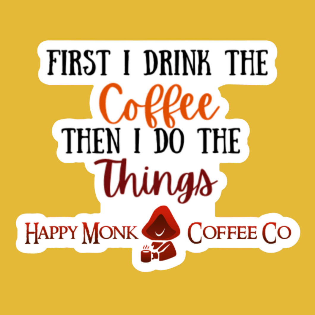 Happy Monk Coffee Sticker - Do the Things
