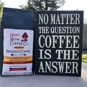 12oz Coffee w/ Coffee is the Answer - Counter Top Sign